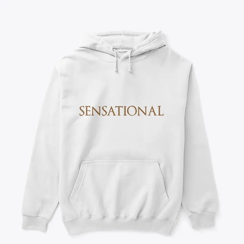 "Sensational" Hoodie